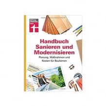 Planung, Maßnahmen und Kosten für Bauherren - Praxiswissen rund ums Sanieren und Modernisieren