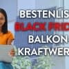 Das sind die Top- Balkonkraftwerk Deals zum Black Friday!